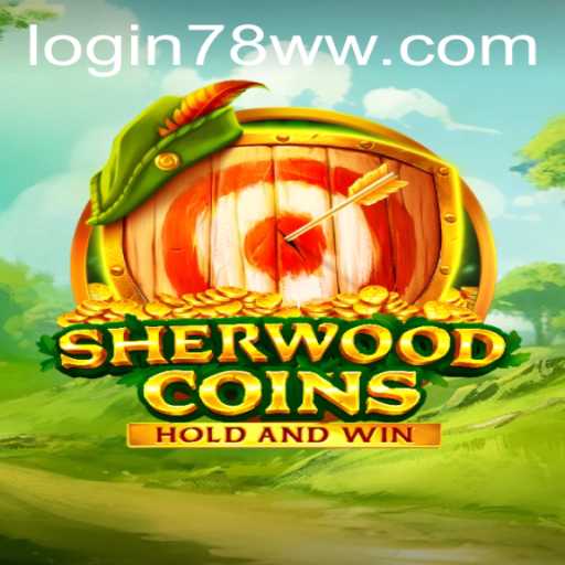 Discover the Adventure of SherwoodCoins: A Thrilling Exploration of 78ww PH Login